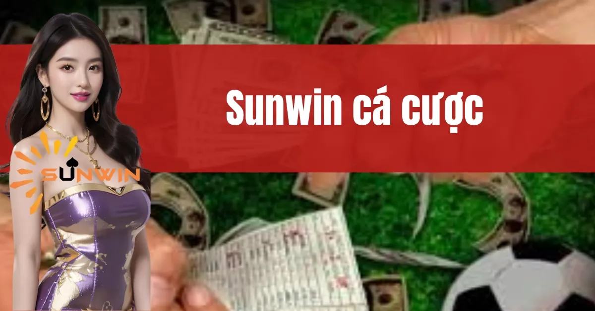 Sunwin Cá Cược